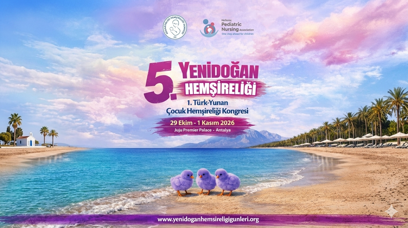 5.YENİDOĞAN HEMŞİRELİĞİ 1.Türk-Yunan Çocuk Hemşireliği Kongresi