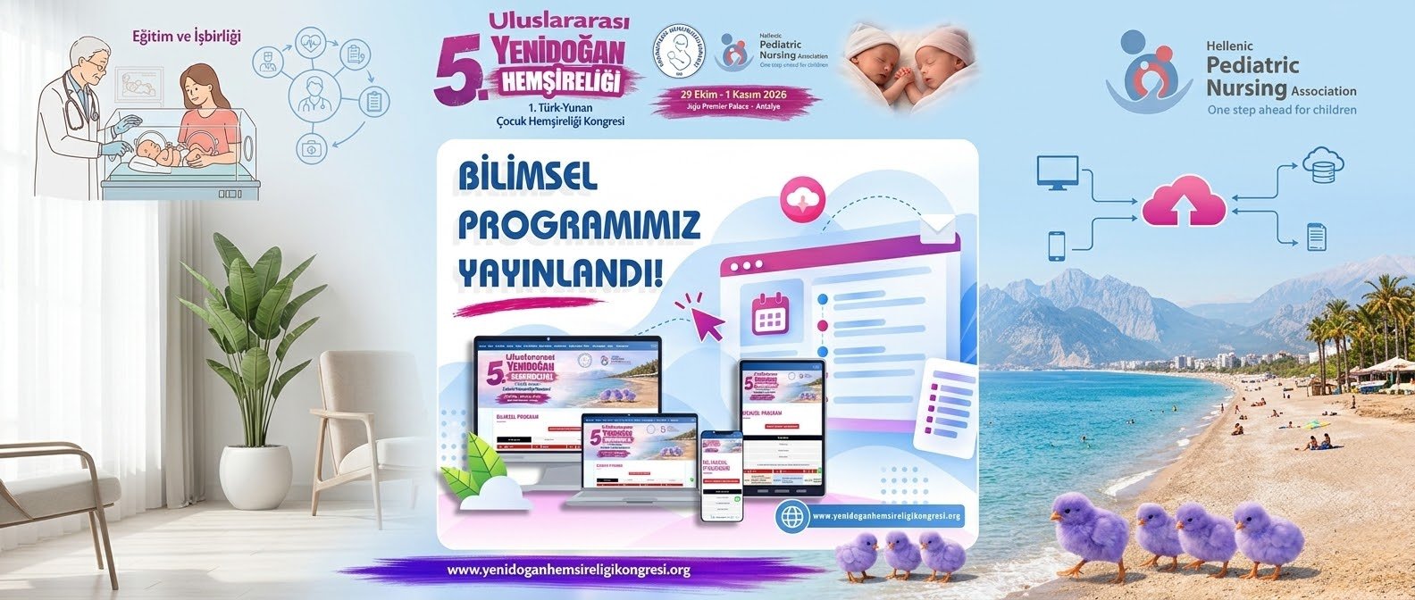 5.YENİDOĞAN HEMŞİRELİĞİ 1.Türk-Yunan Çocuk Hemşireliği Kongresi - BİLİMSEL PROGRAMIMIZ